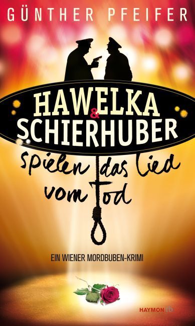 Cover: 9783709978511 | Hawelka & Schierhuber spielen das Lied vom Tod | Günther Pfeifer