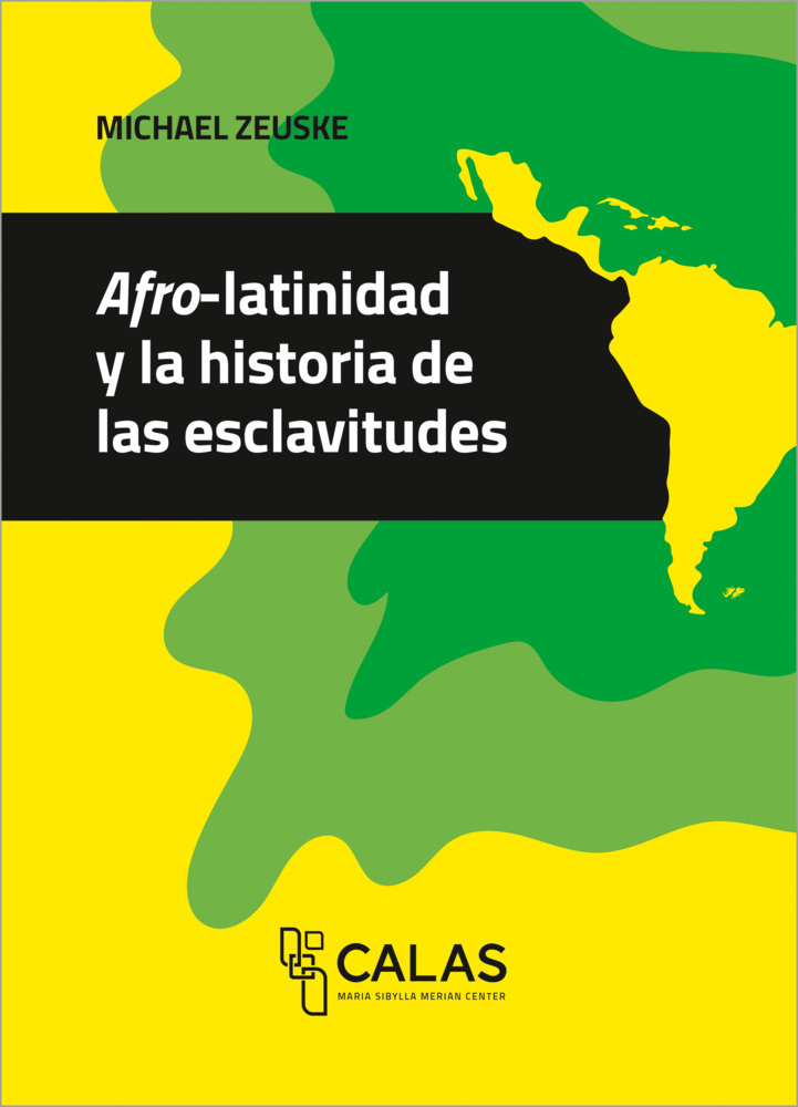 Cover: 9783837673005 | Afro-latinidad e historia de las esclavitudes | Michael Zeuske | Buch