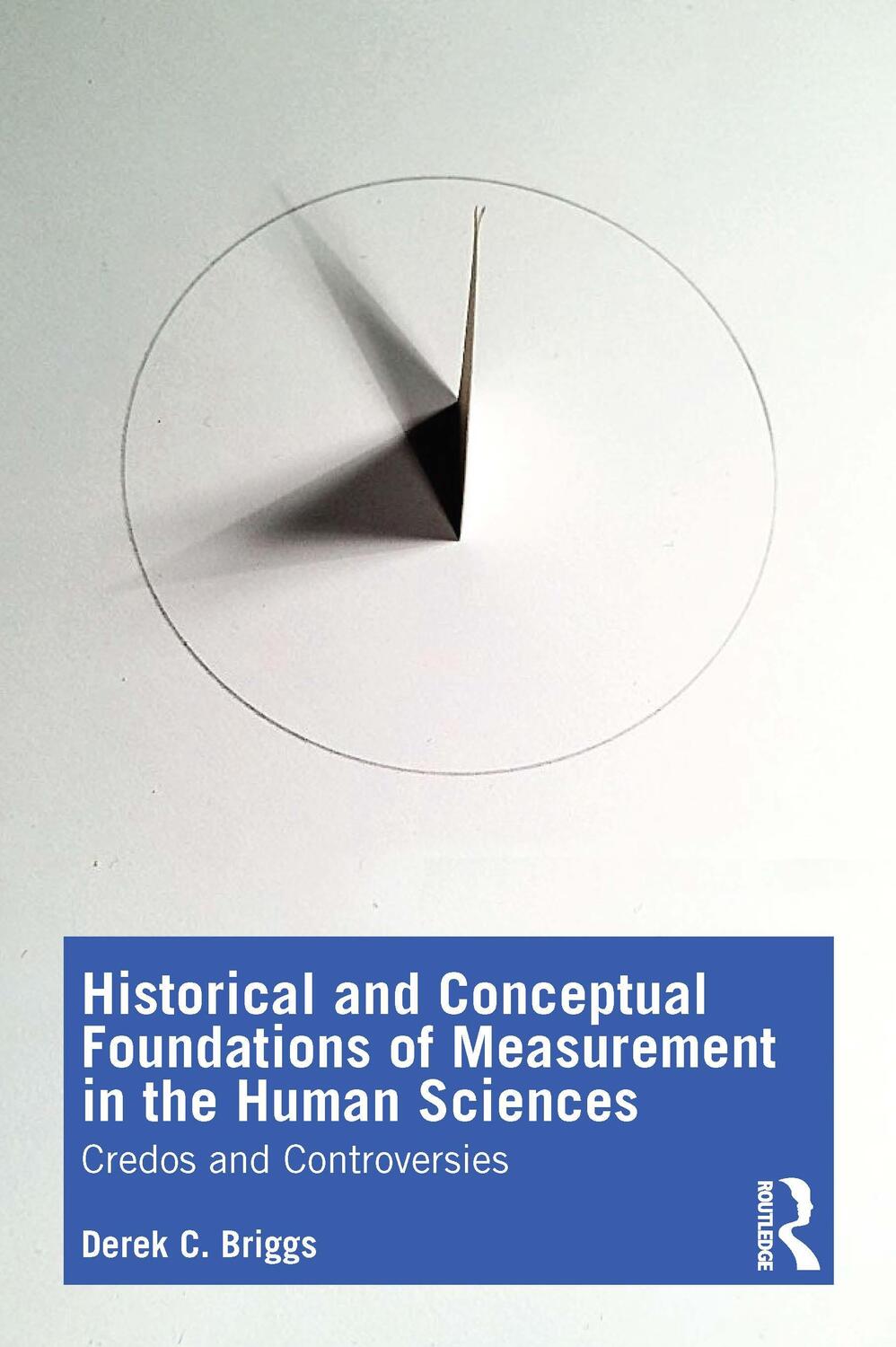 Cover: 9780367225230 | Historical and Conceptual Foundations of Measurement in the Human...