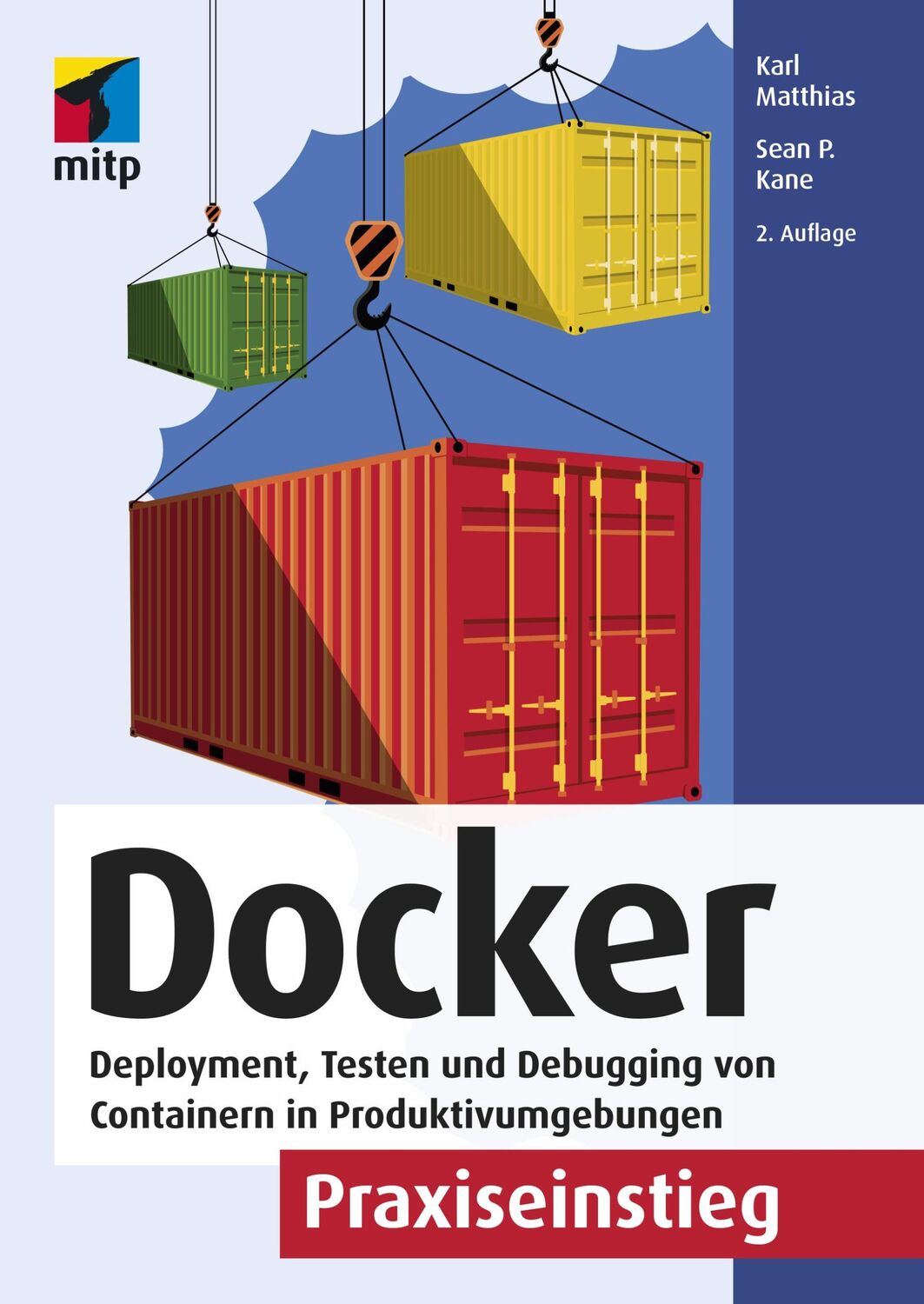 Cover: 9783958459380 | Docker Praxiseinstieg | Karl Matthias (u. a.) | Taschenbuch | 400 S.