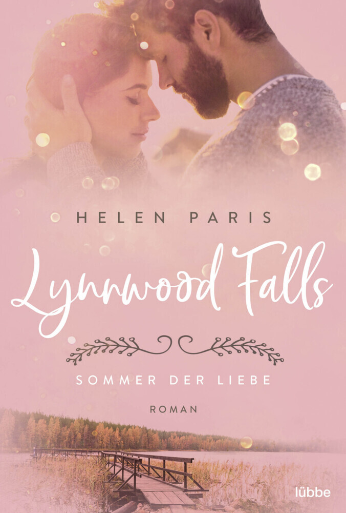 Cover: 9783404183852 | Lynnwood Falls - Sommer der Liebe | Roman | Helen Paris | Taschenbuch