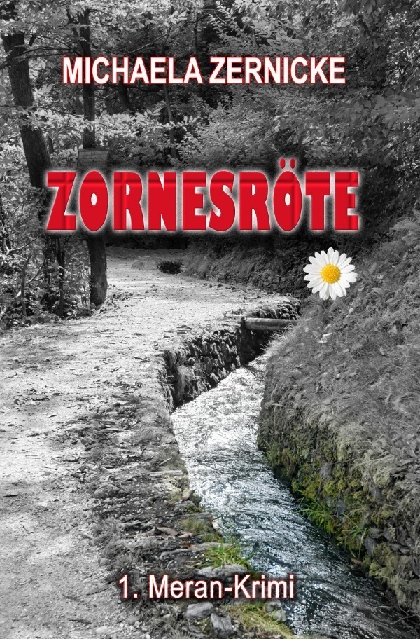 Cover: 9783754901106 | Zornesröte - 1. Meran Krimi | Michaela Zernicke | Taschenbuch | 2021