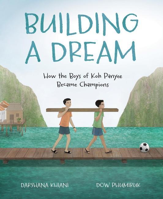 Cover: 9780802855473 | Building a Dream | How the Boys of Koh Panyee Became Champions | Buch