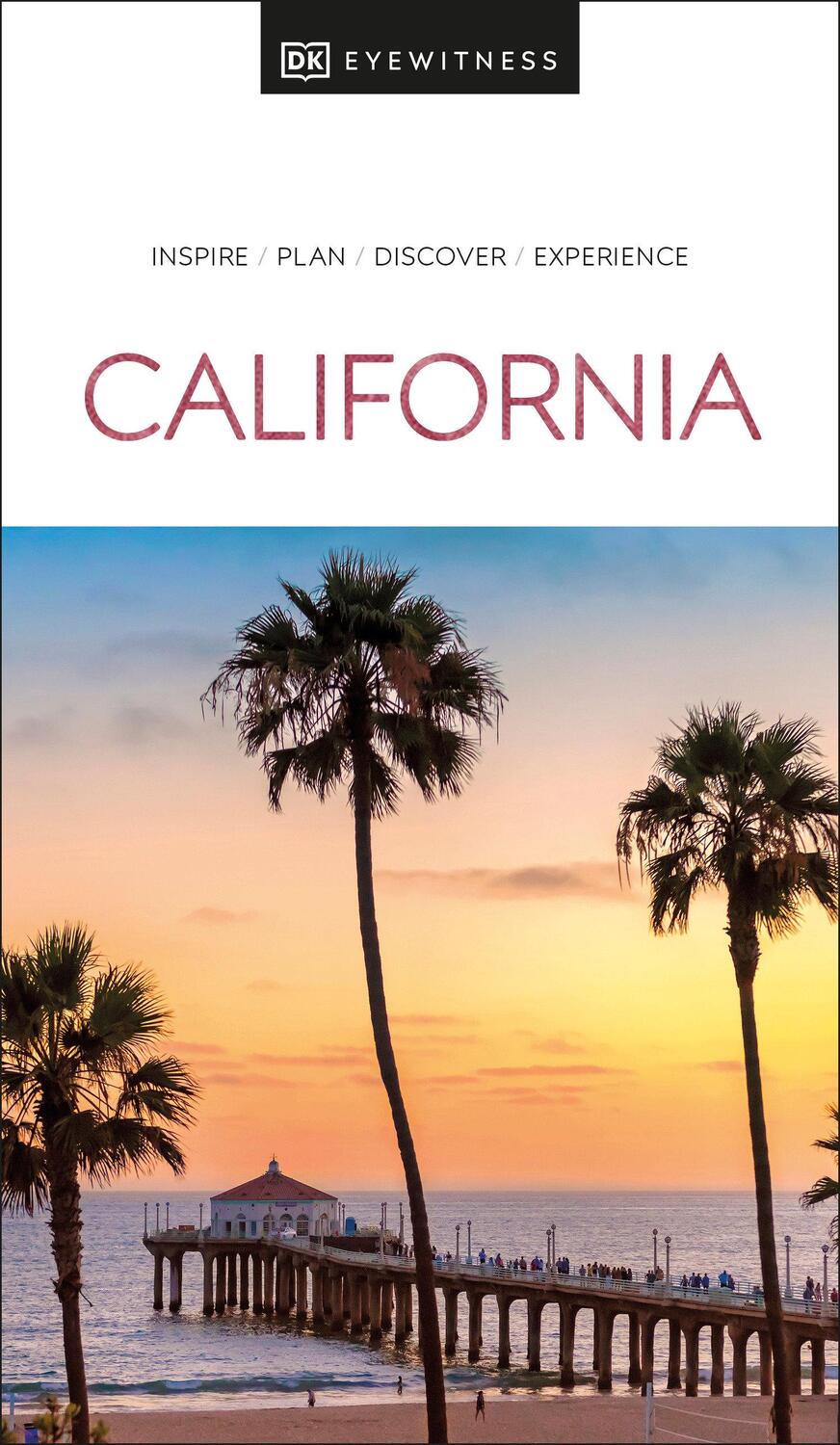 Cover: 9780241663783 | DK Eyewitness California | DK Eyewitness | Taschenbuch | Travel Guide