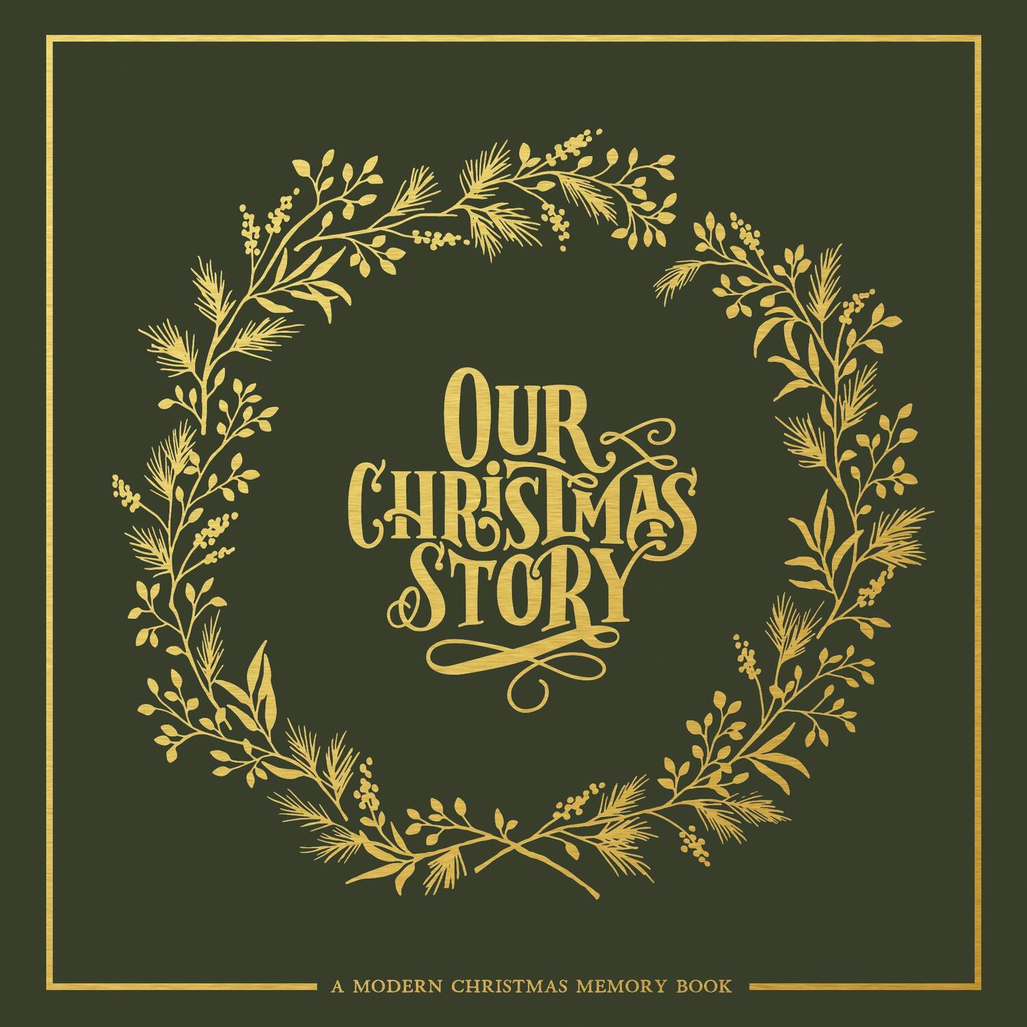 Cover: 9781944515874 | Our Christmas Story: A Modern Christmas Memory Book | Korie Herold