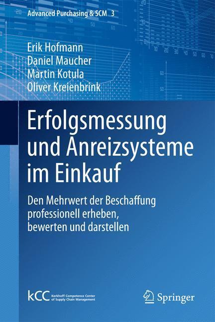 Cover: 9783642343162 | Erfolgsmessung und Anreizsysteme im Einkauf | Erik Hofmann (u. a.)