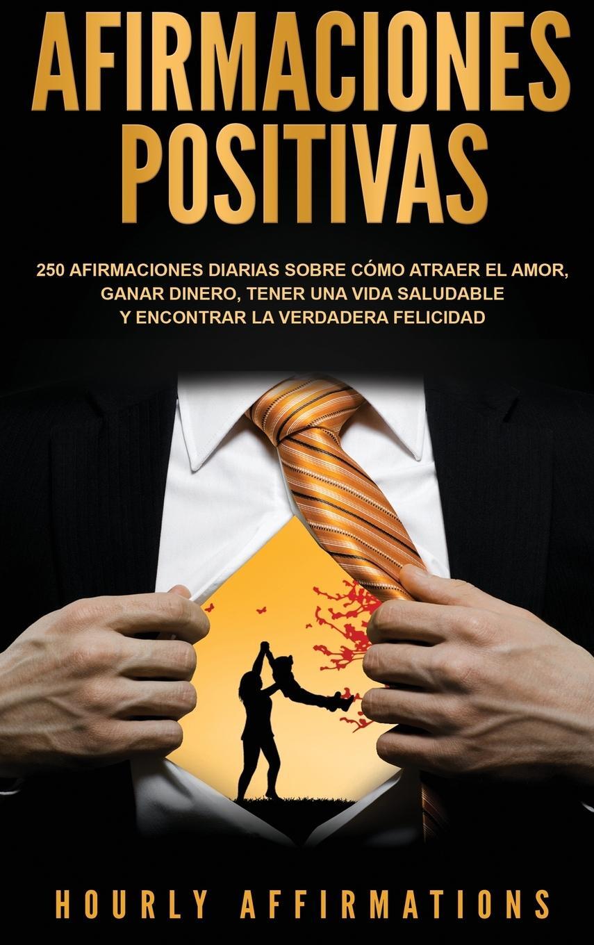 Cover: 9781647481094 | Afirmaciones positivas | Hourly Affirmations | Buch | Spanisch | 2019