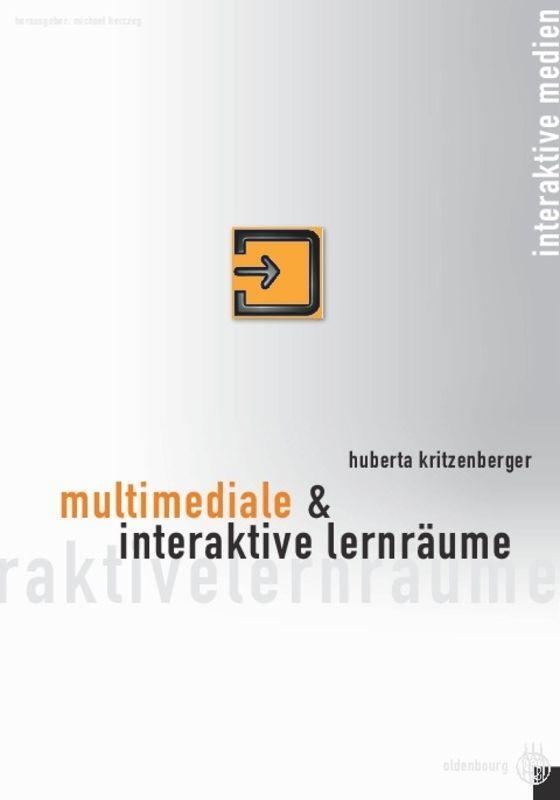 Cover: 9783486274028 | Multimediale und interaktive Lernräume | Huberta Kritzenberger | Buch