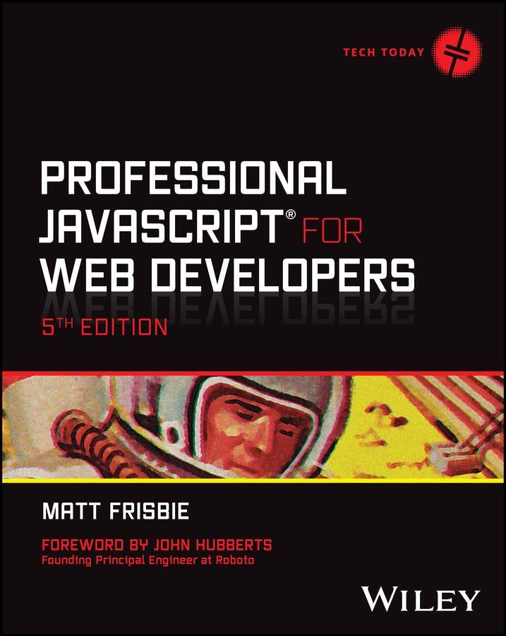 Cover: 9781394193219 | Professional JavaScript for Web Developers | Matt Frisbie | Buch