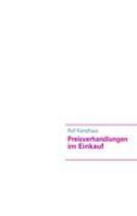 Cover: 9783839132616 | Preisverhandlungen im Einkauf | Rolf Kamphaus | Taschenbuch