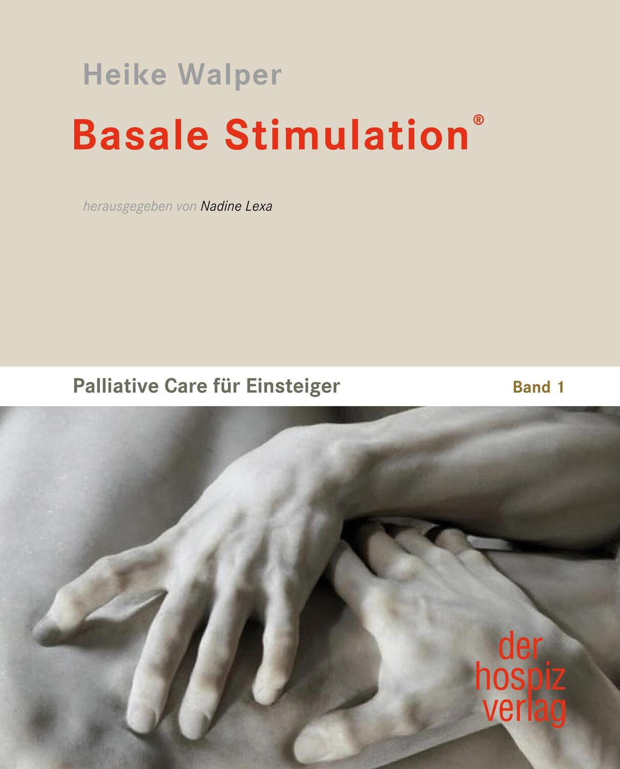 Cover: 9783941251649 | Basale Stimulation® | Palliative Care für Einsteiger, Band I | Walper