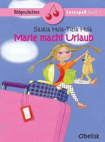 Cover: 9783851976090 | Marie macht Urlaub | Saskia Hula (u. a.) | Buch | 48 S. | Deutsch