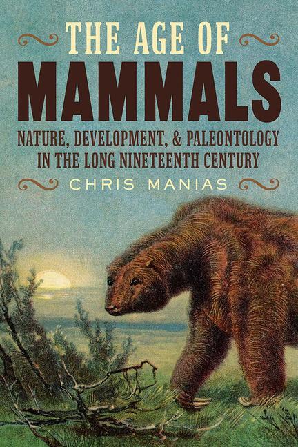 Cover: 9780822947806 | The Age of Mammals | Chris Manias | Buch | Englisch | 2023