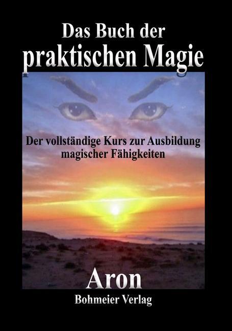 Cover: 9783890947143 | Das Buch der praktischen Magie | Taschenbuch | Deutsch | 2012