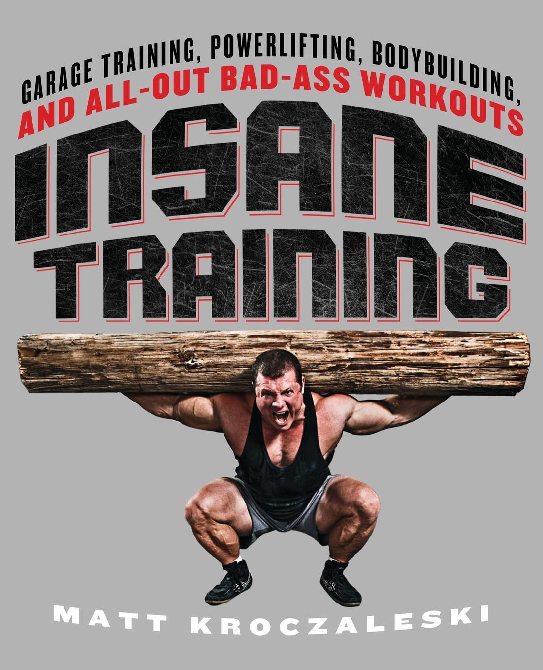 Cover: 9781250029867 | Insane Training | Matt Kroczaleski | Taschenbuch | Paperback | 2014