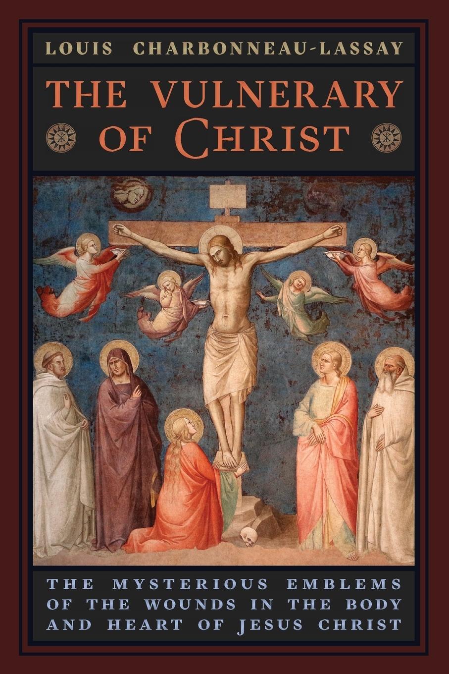 Cover: 9781621386766 | The Vulnerary of Christ | Louis Charbonneau-Lassay | Taschenbuch