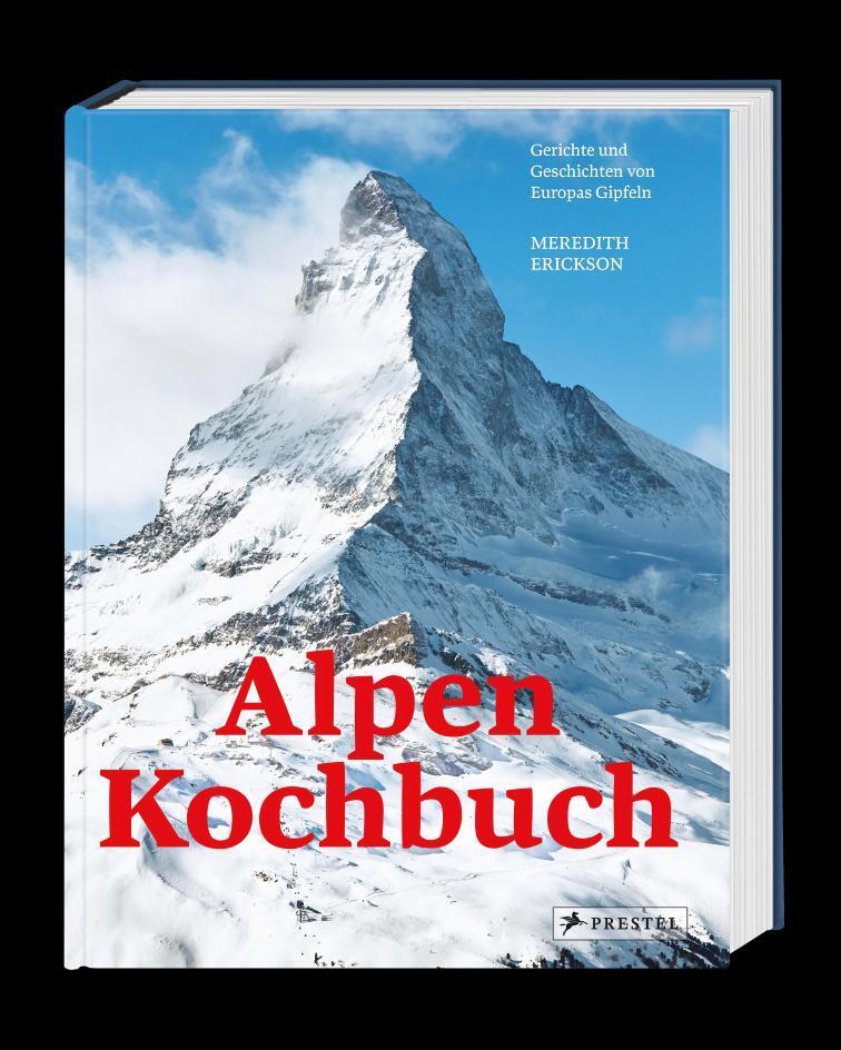 Bild: 9783791386560 | Alpen Kochbuch | Rezepte und Geschichten von Europas Gipfeln | Buch