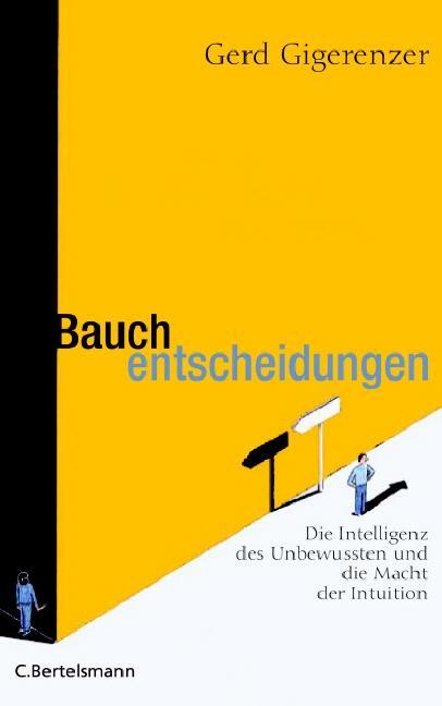 Cover: 9783570009376 | Bauchentscheidungen | Gerd Gigerenzer | Buch | Deutsch | 2007