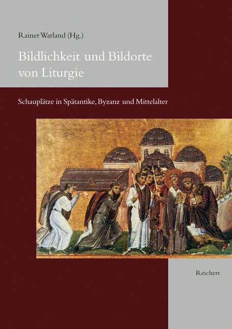 Cover: 9783895002571 | Bildlichkeit und Bildorte von Liturgie | Rainer Warland | Reichert