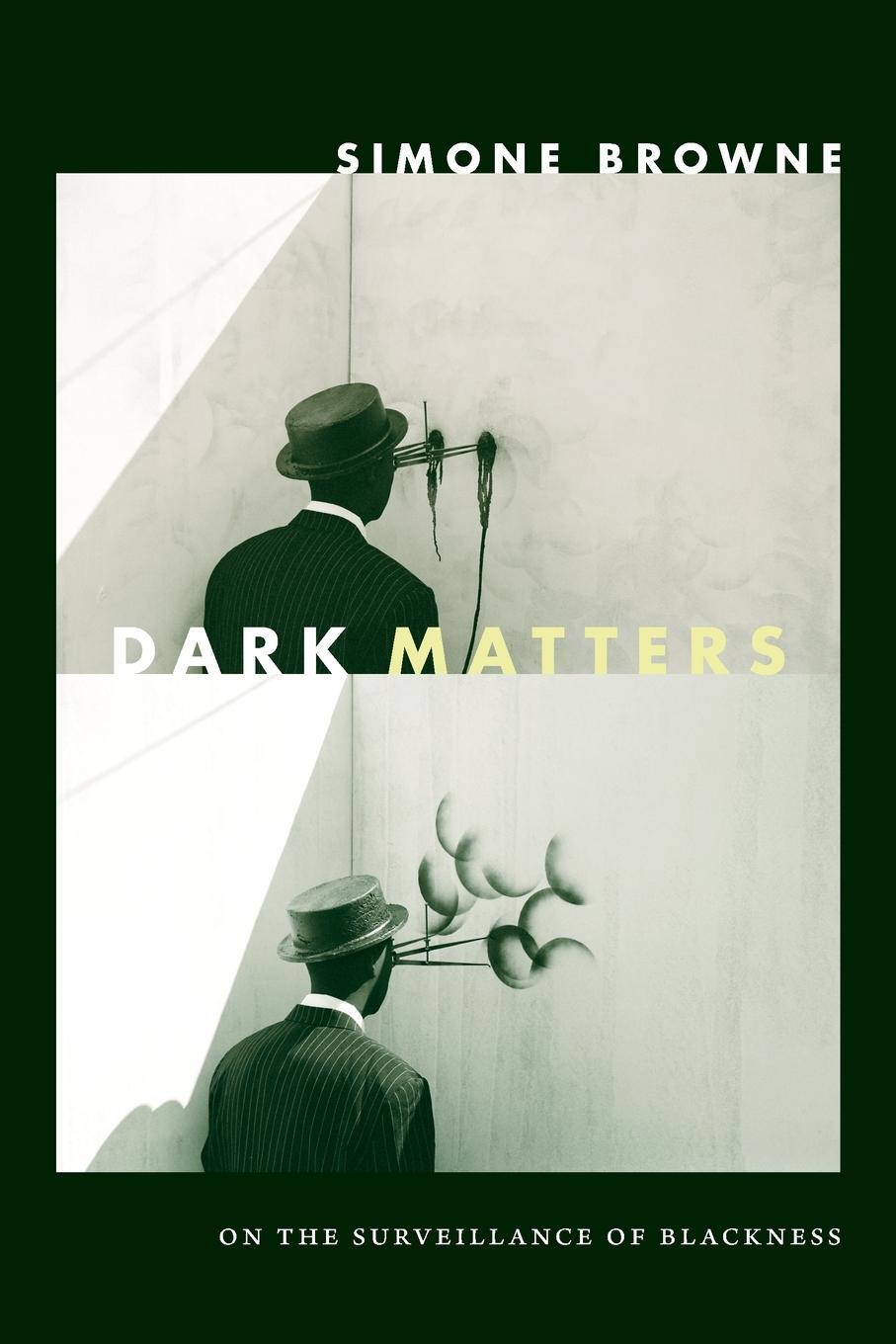 Cover: 9780822359388 | Dark Matters | On the Surveillance of Blackness | Simone Browne | Buch