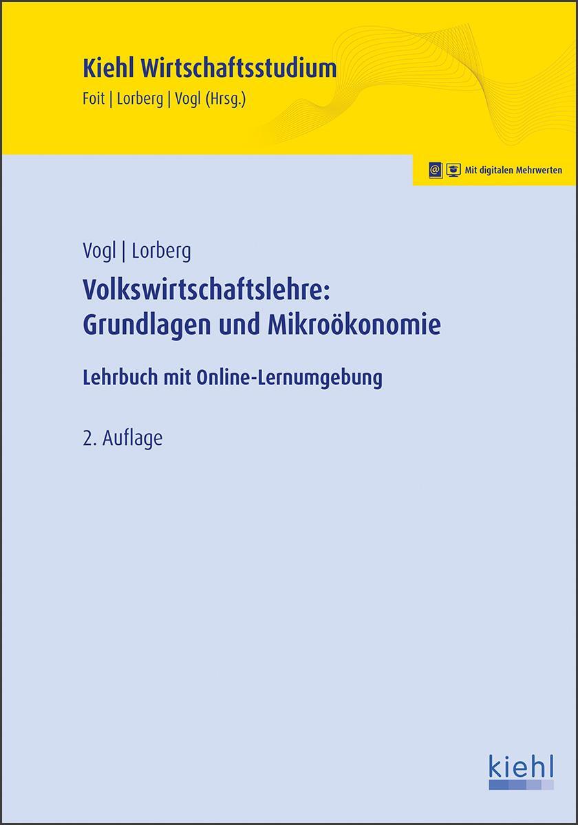 Cover: 9783470655321 | Volkswirtschaftslehre: Grundlagen und Mikroökonomie | Vogl (u. a.)
