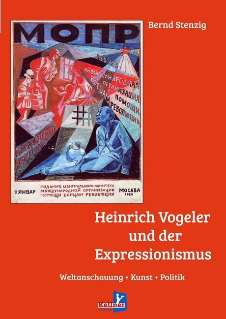 Cover: 9783956512605 | Heinrich Vogeler und der Expressionismus | Bernd Stenzig | Buch | 2020