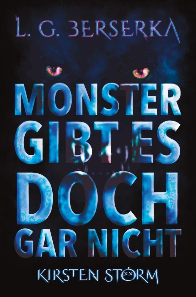 Cover: 9783759235084 | Monster gibt es doch gar nicht | L.G. Berserka | Kirsten Storm | Buch