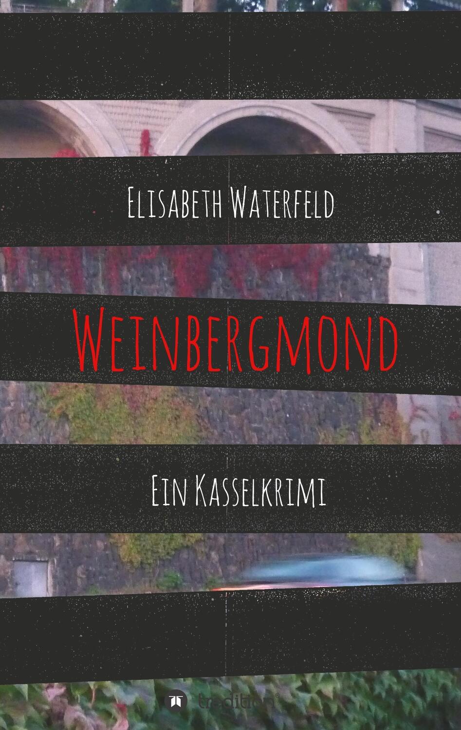 Cover: 9783732324194 | Weinbergmond | Ein Kasselkrimi | Elisabeth Waterfeld | Taschenbuch