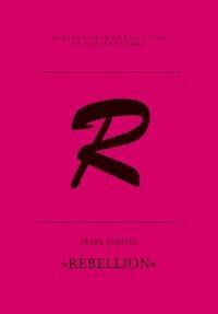Cover: 9783864851384 | Rebellion | Kleiner Stimmungs-Atlas in Einzelbänden 26 | Frank Schäfer