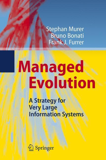 Cover: 9783642016325 | Managed Evolution | A Strategy for Very Large Information Systems