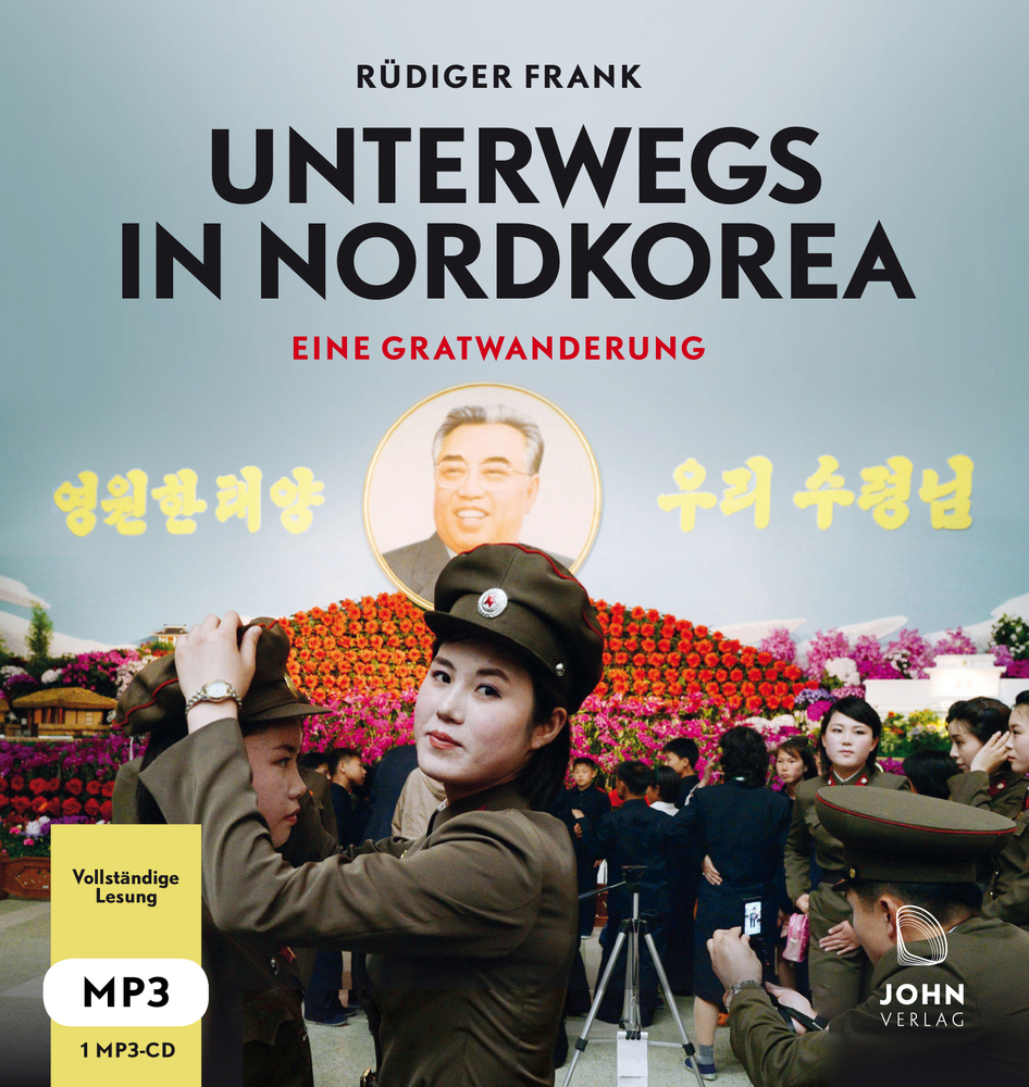 Cover: 9783942057950 | Unterwegs in Nordkorea - Eine Gratwanderung, 1 MP3-CD | Rüdiger Frank