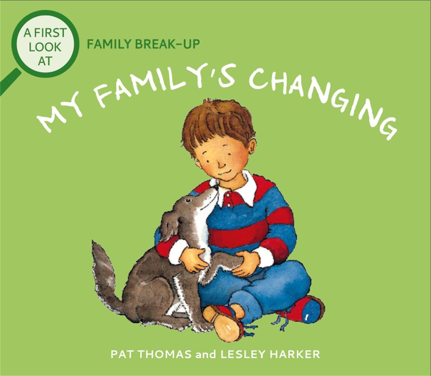 Cover: 9781526317674 | A First Look At: Family Break-Up: My Family's Changing | Pat Thomas