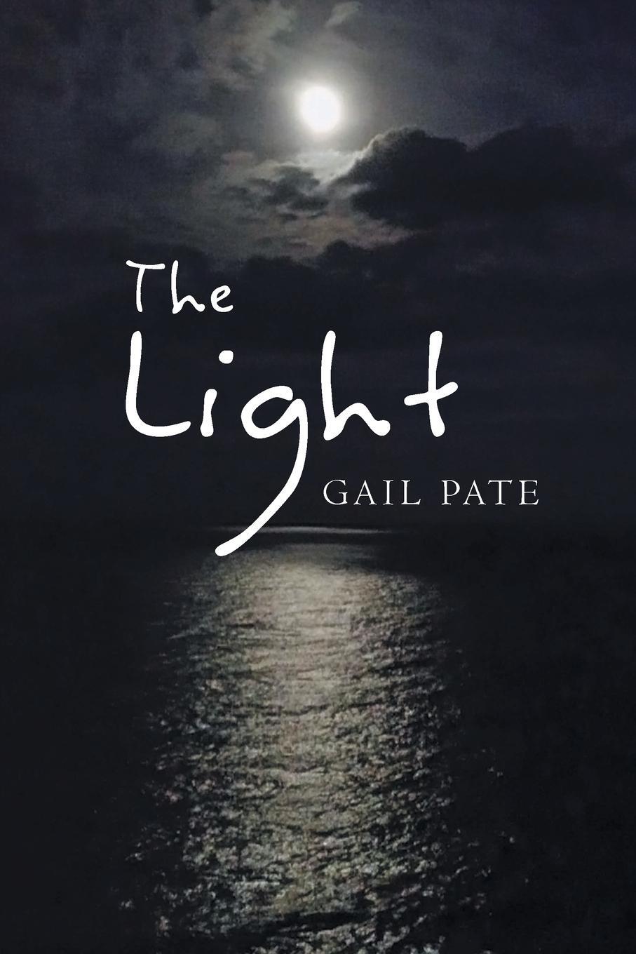 Cover: 9781684094035 | The Light | Gail Pate | Taschenbuch | Paperback | Englisch | 2016