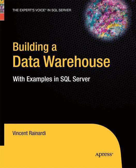 Cover: 9781430211969 | Building a Data Warehouse | With Examples in SQL Server | Rainardi