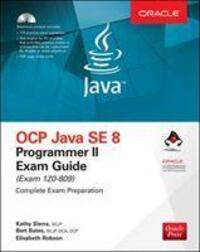 Cover: 9781260117387 | Ocp Java Se 8 Programmer II Exam Guide (Exam 1z0-809) | Sierra (u. a.)