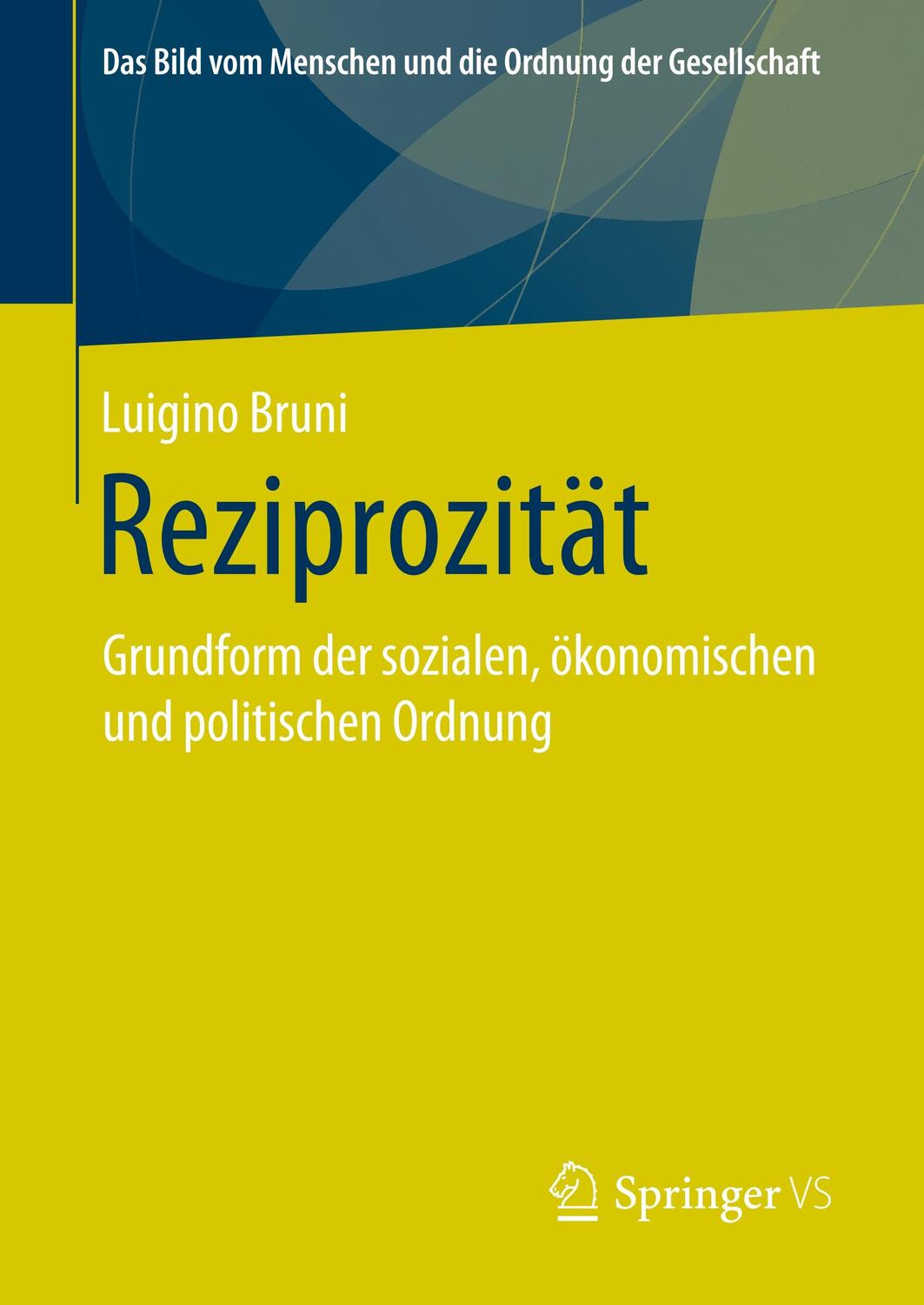 Cover: 9783658283674 | Reziprozität | Luigino Bruni | Buch | Springer VS | EAN 9783658283674