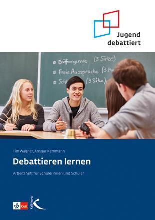 Cover: 9783780048493 | Debattieren lernen | Arbeitsheft für Schülerinnen und Schüler | Buch