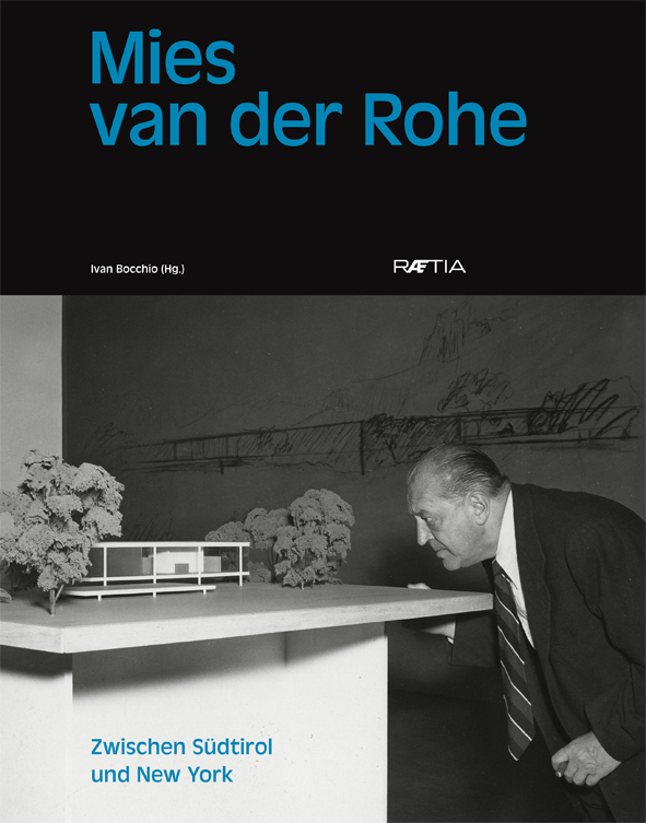 Cover: 9788872836576 | Mies van der Rohe | Zwischen Südtirol und New York | Gregory Grämiger