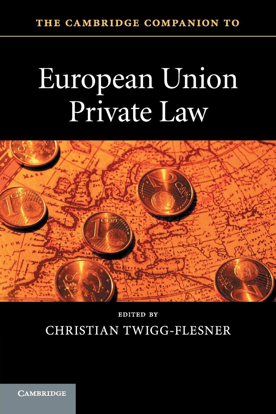 Cover: 9780521736152 | The Cambridge Companion to European Union Private Law | Twigg-Flesner