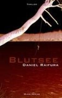 Cover: 9783939556206 | Blutsee | Daniel Raifura | Taschenbuch | Paperback | Deutsch | 2011