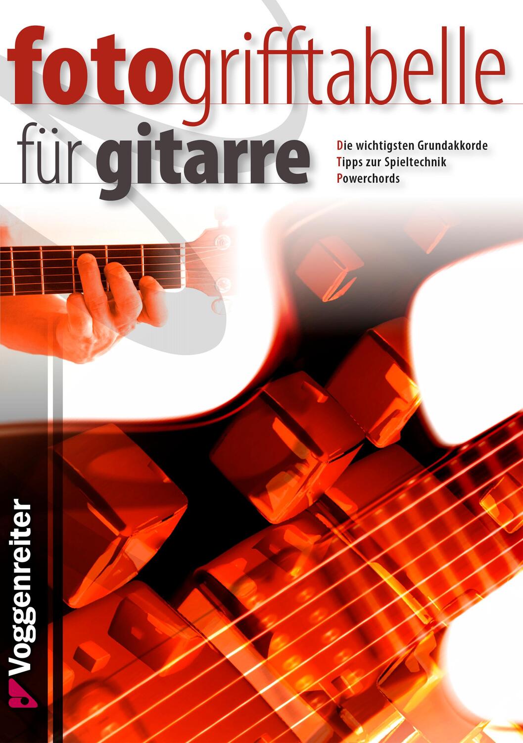 Cover: 9783802406836 | Foto-Grifftabelle für Gitarre | Jeromy Bessler (u. a.) | Taschenbuch