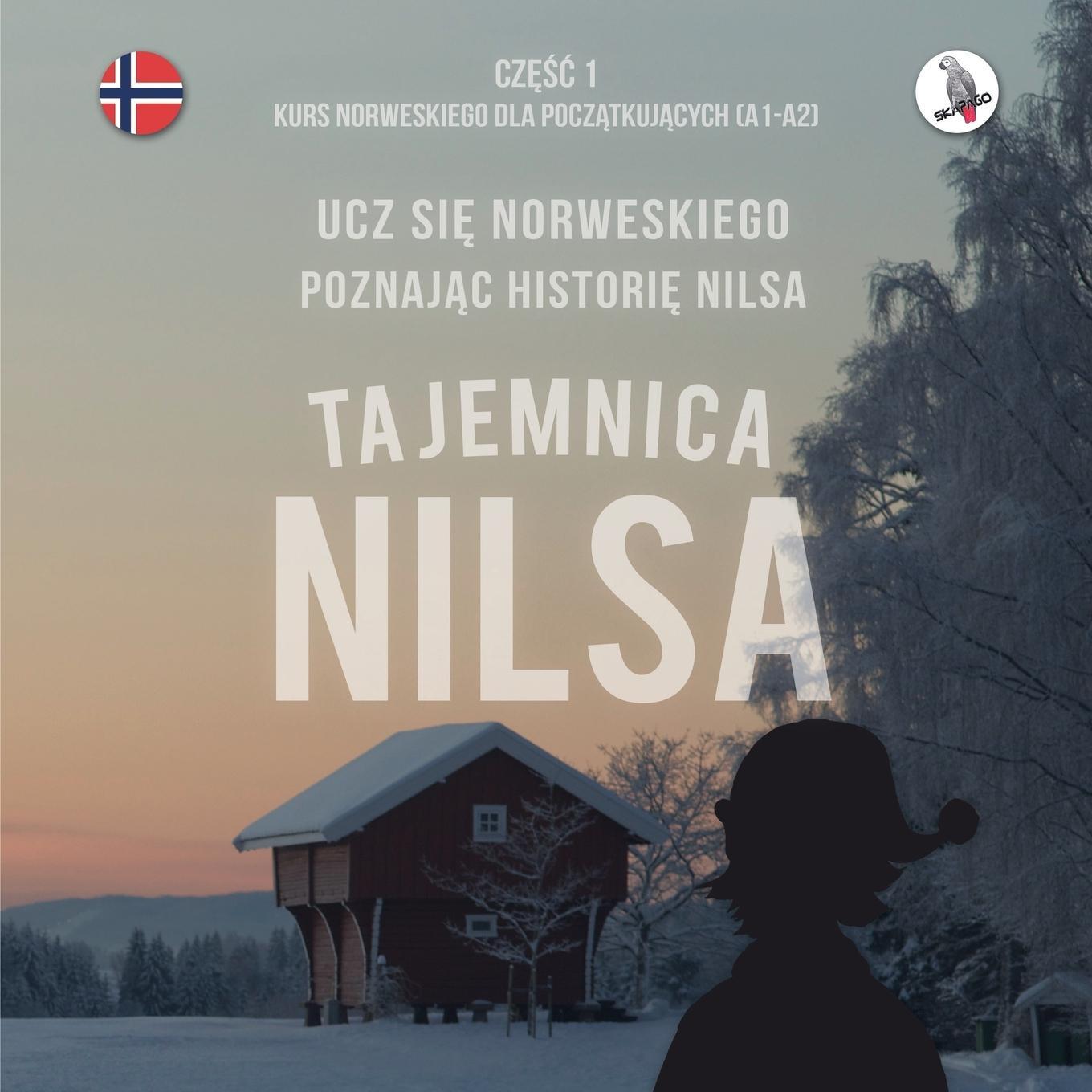 Cover: 9783945174050 | Tajemnica Nilsa. Cz¿¿¿ 1 - Kurs norweskiego dla pocz¿tkuj¿cych. Ucz...