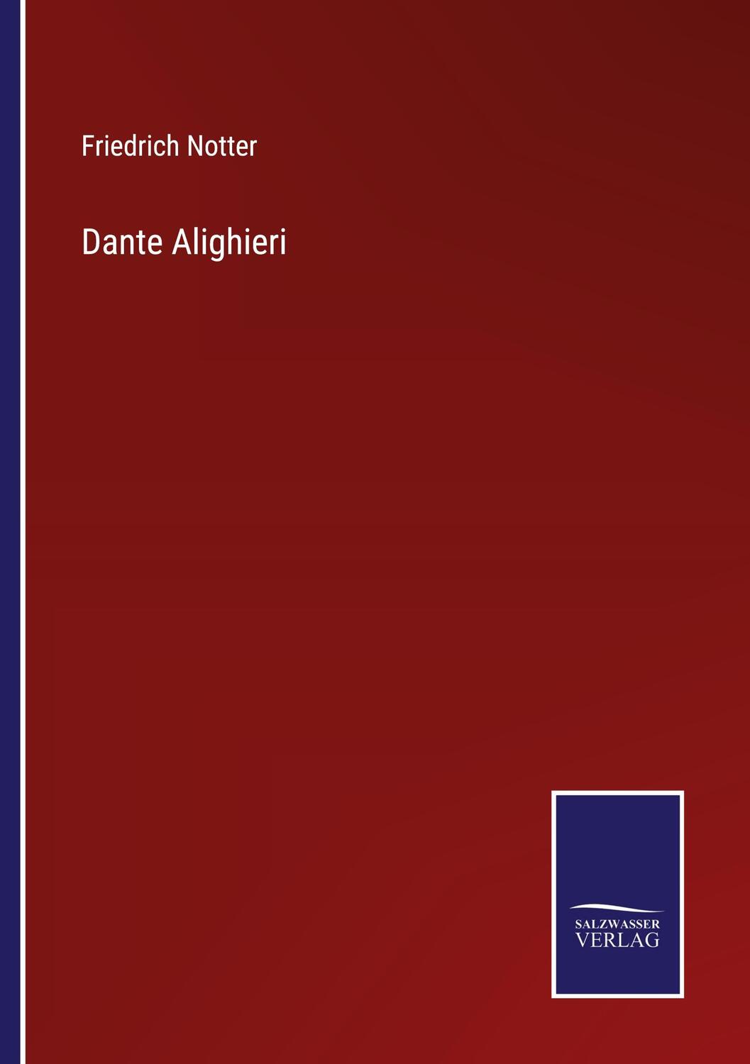 Cover: 9783375085568 | Dante Alighieri | Friedrich Notter | Taschenbuch | Paperback | 356 S.