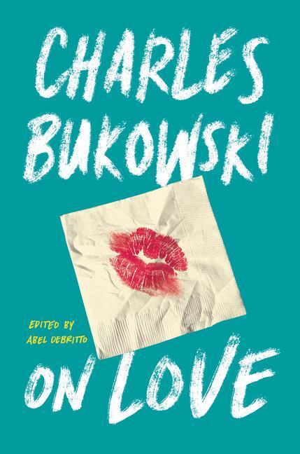 Cover: 9780062396037 | On Love | Charles Bukowski | Buch | Englisch | 2016