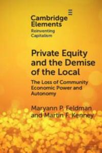Cover: 9781009321846 | Private Equity and the Demise of the Local | Martin Kenney (u. a.)
