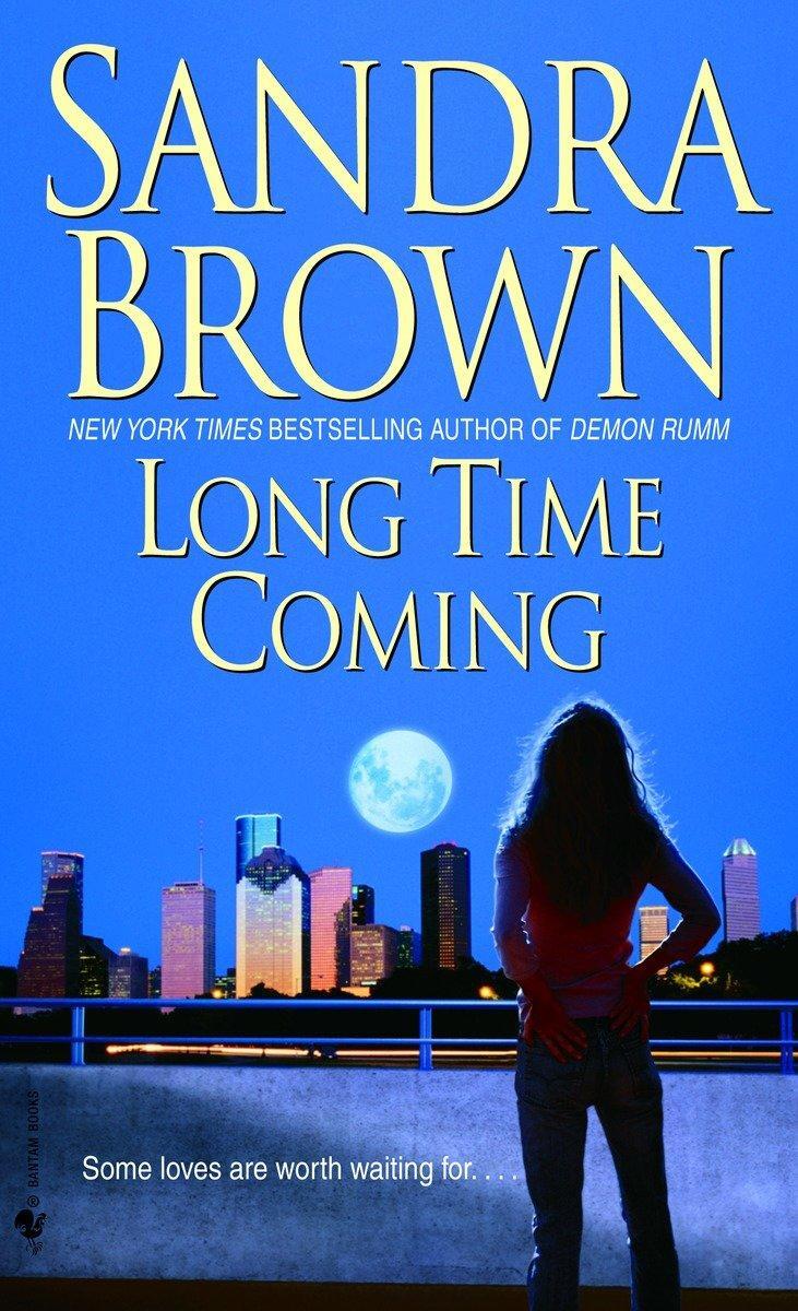 Cover: 9780553589351 | Long Time Coming | Sandra Brown | Taschenbuch | Englisch | 2006