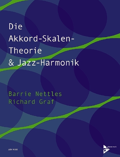 Cover: 9783892210559 | Die Akkord-Skalen-Theorie & Jazz-Harmonik | Lehrbuch. | Graf (u. a.)