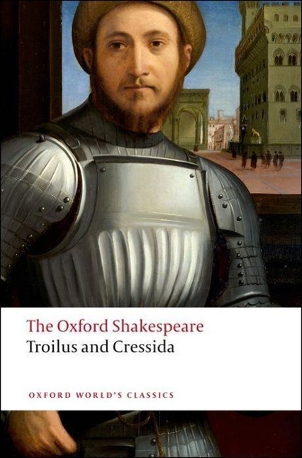 Cover: 9780199536535 | Troilus and Cressida | The Oxford Shakespeare | William Shakespeare