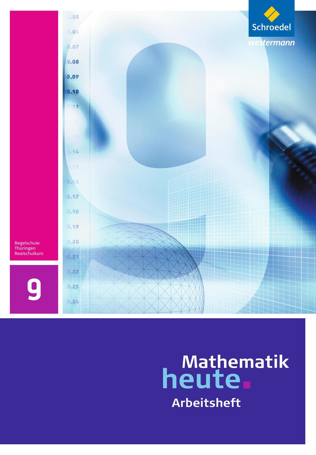 Cover: 9783507877153 | Mathematik heute 9. Arbeitsheft. Realschulbildungsgang. Thüringen
