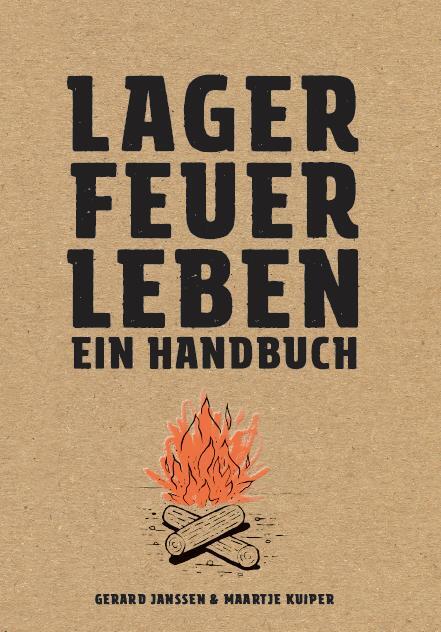 Cover: 9782940481866 | Lagerfeuerleben | Ein Handbuch | Gerard Janssen | Taschenbuch | 128 S.